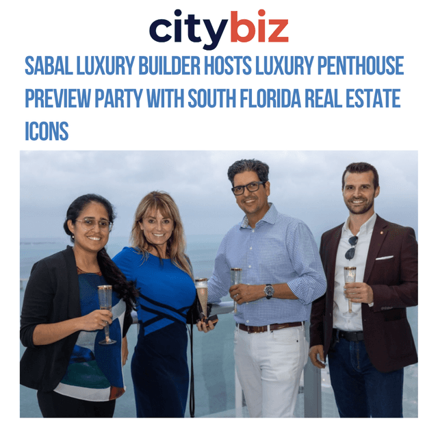 Sabal Luxury Builder Hosts Luxury Penthouse Preview Party with South Florida Real Estate Icons
