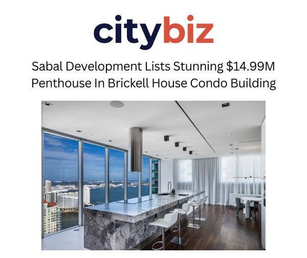 Sabal Development Lists Stunning $14.99M Penthouse In Brickell House Condo Building